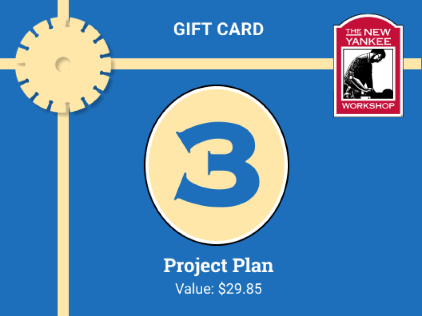 New Yankee Workshop Gift Card for 3 Plans